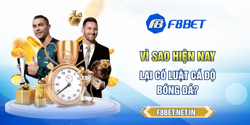 Vì sao lại có luật cá độ bóng đá?